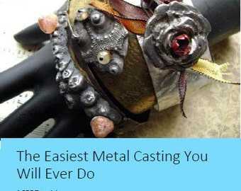 PDF Tutorial- The Easiest Metal Casting You Will Ever Do, by Janet Loomis of Anvil Artifacts, instant download, pdf tutorial, metal casting