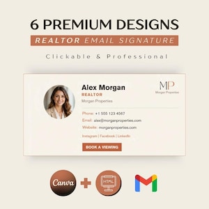 May include: A digital template for a realtor email signature featuring the text 6 PREMIUM DESIGNS REALTOR EMAIL SIGNATURE. It includes a circular headshot, contact details for Alex Morgan, the Morgan Properties logo, and a BOOK A VIEWING button.