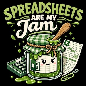 Spreadsheets Are My Jam SVG PNG | Accountant Office Humor (Digital Download)