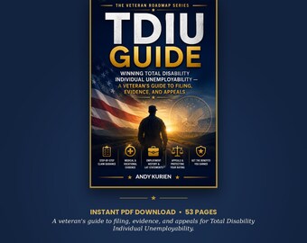 TDIU Guide | VA Total Disability Individual Unemployability | Winning Your TDIU Claim | Digital pdf eBook