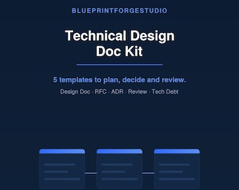 以下が含まれることがあります： ダークブルーのデジタル製品カバー。タイトルは「BLUEPRINTFORGESTUDIO Technical Design Doc Kit」。計画、決定、レビューのための5つのテンプレート（Design Doc、RFC、ADR、Review、Tech Debt）が含まれています。3つのドキュメントアイコンと「Instant Download, PDF + Markdown Files」というテキストが表示されています。