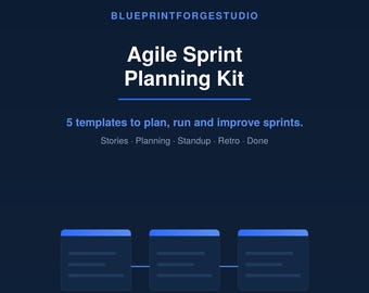 以下が含まれることがあります： BLUEPRINTFORGESTUDIOによるダークブルーのデジタルAgile Sprint Planning Kit。テキストには「5 templates to plan, run and improve sprints. Stories, Planning, Standup, Retro, Done」と記載されています。3つの長方形アイコンとInstant Download PDF + Markdown Filesが含まれています。