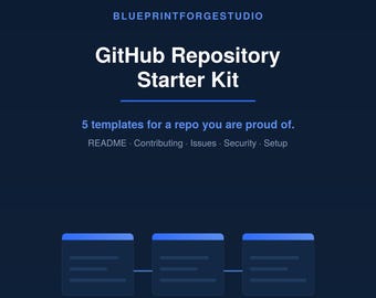 以下が含まれることがあります： BLUEPRINTFORGESTUDIO GitHub Repository Starter Kitというタイトルのダークブルーのデジタルグラフィック。README、Contributing、Issues、Security、Setupを含む5つのリポジトリ用テンプレートが特徴です。下部のテキストはInstant Download PDF + Markdown Filesを示しています。