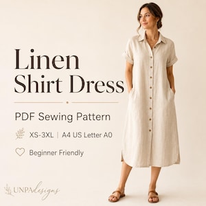 Può includere: Un abito camicia in lino beige con colletto, maniche corte e abbottonatura frontale a tutta lunghezza. Il testo recita: Linen Shirt Dress, PDF Sewing Pattern, XS-3XL, A4 US Letter A0, Beginner Friendly e UNPA designs.
