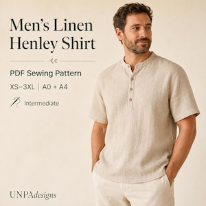 May include: A beige linen henley shirt with short sleeves and a three-button placket. Text on the image reads: Men's Linen Henley Shirt, PDF Sewing Pattern, XS-3XL, A0 + A4, Intermediate, and UNPAdesigns. The shirt has a round neckline.