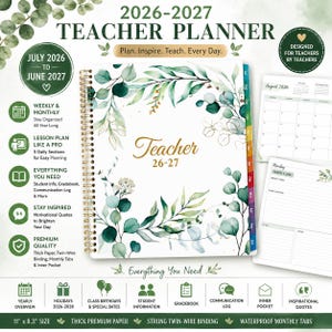 May include: A 2026-2027 teacher planner with a white cover featuring green eucalyptus leaves and gold text reading Teacher 26-27. The planner has gold twin-wire binding, monthly tabs, and includes interior pages showing a monthly calendar and daily lesson plan sections. The planner measures 11 inches by 8.3 inches.