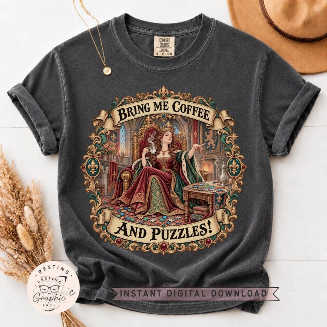 Bring Me Coffee and Puzzles PNG, Funny Puzzle Queen Shirt Design ...