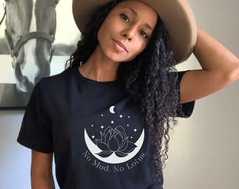 No Mud No Lotus Shirt, Namaste Shirt, lotus flower shirt, Yoga Shirt, Meditation shirt, Yoga gift, spiritual tee, meditation gift, boho tee