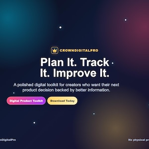 May include: A digital product toolkit graphic with a dark gradient background featuring the text CROWNDIGITALPRO, Plan It. Track It. Improve It., and a description for creators. Includes buttons labeled Digital Product Toolkit and Download Today.
