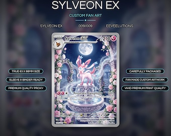 May include: A custom fan art Sylveon EX trading card measuring 63 x 88mm. The card features a pink Sylveon standing on a stone fountain under a full moon, surrounded by stone arches and pink roses. Text includes Sylveon EX, 210 HP, and Prismatic Symphony.