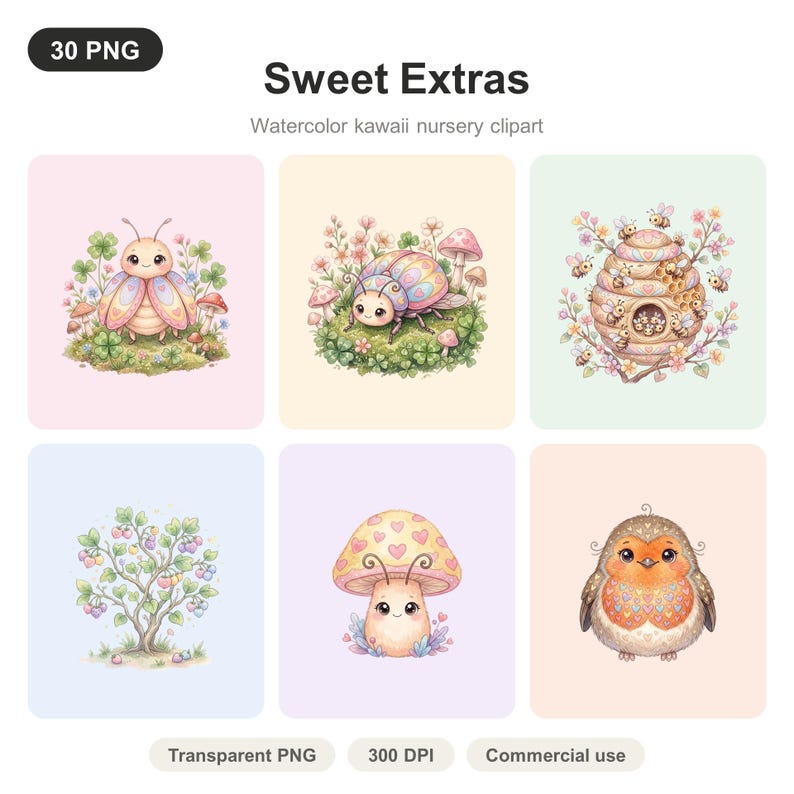 May include: A digital collection titled Sweet Extras Watercolor kawaii nursery clipart featuring 30 PNG files. The image displays six watercolor illustrations: a winged insect, a beetle, a beehive with bees, a fruit tree, a mushroom, and a bird.