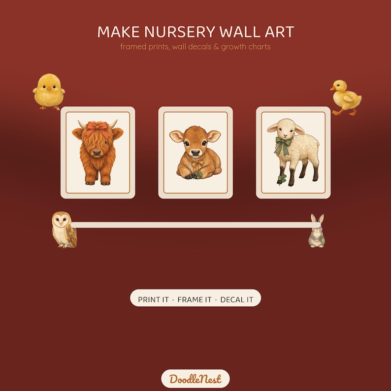 May include: A dark red graphic featuring the text MAKE NURSERY WALL ART, framed prints, wall decals & growth charts. It displays illustrations of a chick, duck, owl, rabbit, and three framed animal portraits: a highland cow, calf, and lamb.