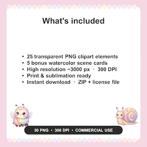 May include: A digital product listing featuring the text What's included followed by a list of 25 transparent PNG clipart elements, 5 bonus watercolor scene cards, 3000 px, 300 DPI, print and sublimation ready, and instant download. Includes a bee and snail graphic.