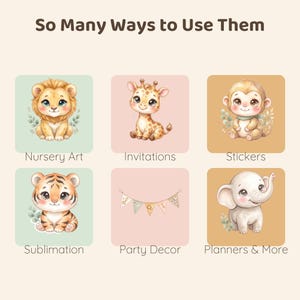 Six watercolor illustrations of a lion, a giraffe, a monkey, a tiger, a banner, and an elephant, each paired with text describing their use, such as "Nursery Art" and "Invitations," with text "So Many Ways to Use Them."