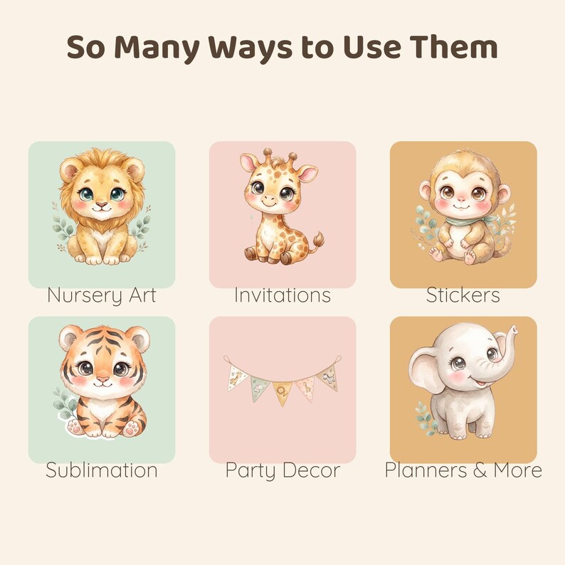 Six watercolor illustrations of a lion, a giraffe, a monkey, a tiger, a banner, and an elephant, each paired with text describing their use, such as "Nursery Art" and "Invitations," with text "So Many Ways to Use Them."