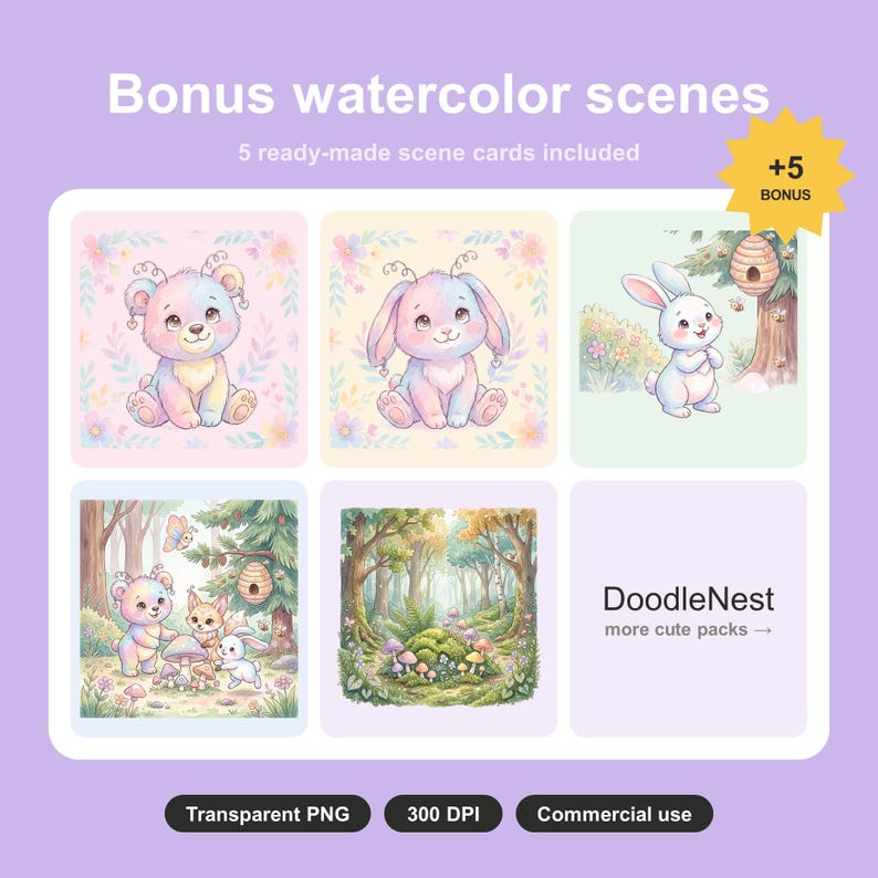 May include: A digital collection of watercolor illustrations featuring pastel-colored animals, forest scenes, and mushrooms. Text includes Bonus watercolor scenes, 5 ready-made scene cards included, +5 BONUS, DoodleNest more cute packs, Transparent PNG, 300 DPI, Commercial use.