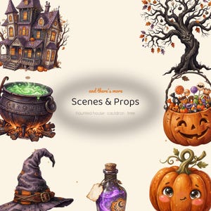 May include: A collection of Halloween-themed illustrations featuring a purple haunted house, a gnarled tree, a bubbling cauldron, a jack-o'-lantern candy basket, a witch hat, a potion bottle, and a pumpkin with the text and there's more Scenes & Props.