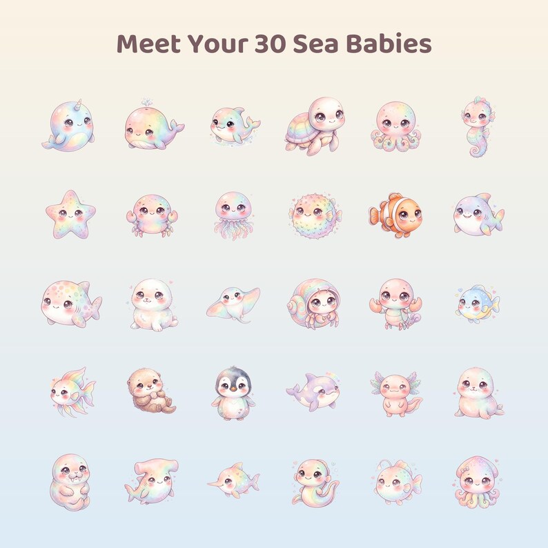 May include: A collection of 30 pastel-colored sea creature illustrations arranged in a grid, featuring characters like a narwhal, turtle, octopus, and seahorse. The text at the top reads Meet Your 30 Sea Babies in a simple brown font.