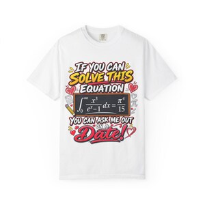 T-shirt met wiskundige integraalvergelijking en dating-thema | Als je deze vergelijking kunt oplossen T-shirt
