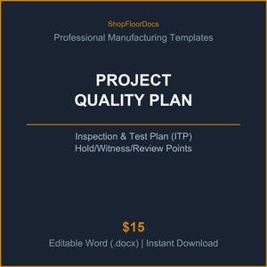 Puede incluir: Una plantilla de documento digital azul oscuro titulada Project Quality Plan, que presenta el texto ShopFloorDocs, Professional Manufacturing Templates, Inspection & Test Plan (ITP) y Hold/Witness/Review Points en letras blancas y naranjas.