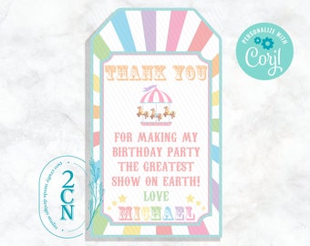 May include: A pink and blue thank you tag with a colorful striped border. The tag features a carousel with horses and the text "Thank You for making my birthday party the greatest show on earth! Love Michael".