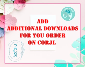 Aggiungi 5 download aggiuntivi al tuo ordine su Corjl