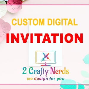 Custom Digital INVITATION Design
