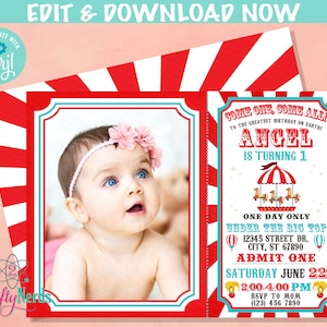 May include: A red and white striped background with a photo of a baby girl in a pink flower headband. The text on the invitation reads "Come one, come all! To the greatest birthday on earth! Angel is turning 1. One day only under the big top 12345 Street Dr. City, ST 67890 Admit One Saturday June 22 2:00-4:00 PM RSVP to Mom (123) 456 7890"