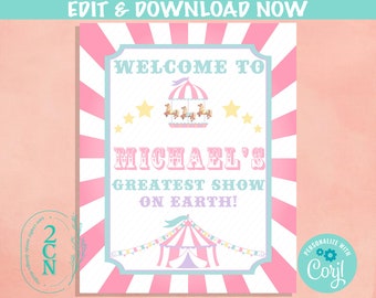 May include: Pink and white printable sign with a circus theme. The sign says "Welcome to Michael's Greatest Show on Earth!" with a carousel and a tent graphic.