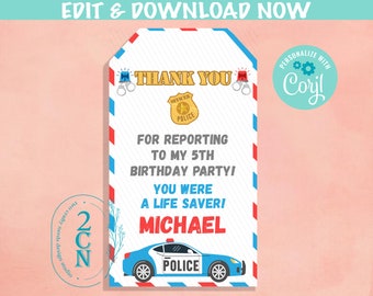 May include: A blue and white police car thank you tag with the text "Thank You" and "For Reporting to my 5th Birthday Party! You were a Life Saver! Michael" and a police badge with the text "Officer Police".