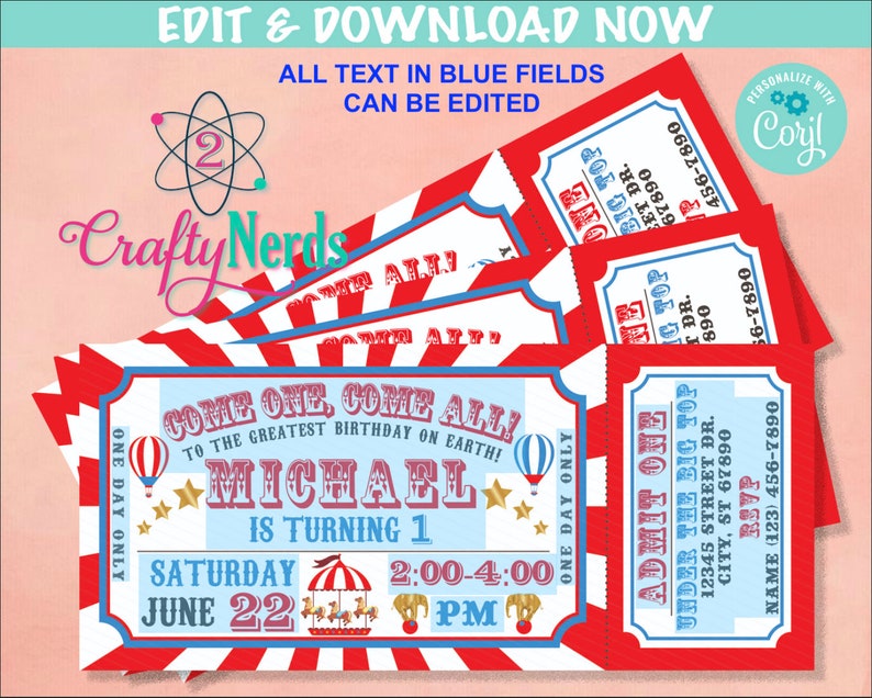 May include: Red and blue circus ticket invitation with a white background. The ticket says "Come One, Come All! To the Greatest Birthday on Earth! Michael is turning 1. Saturday June 22, 2:00-4:00 PM".