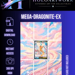 May include: A digital download file featuring Mega-Dragonite-EX artwork with a pastel pink, blue, and yellow cloud background. The design includes the text HOLOARTWORK, MEGA-DRAGONITE-EX, PDF, DIGITAL DOWNLOAD, INSTANT ACCESS, 300 DPI HIGH RESOLUTION, and *CARD NOT INCLUDED.
