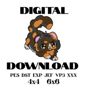 May include: A digital embroidery design featuring a calico cat wearing a small tiara with a purple gem. The text reads DIGITAL DOWNLOAD, followed by file formats PES, DST, EXP, JEF, VP3, XXX, and sizes 4x4 and 6x6 inches.