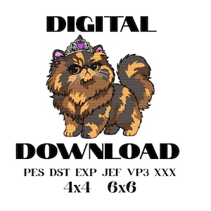 May include: A digital embroidery design featuring a fluffy tortoiseshell cat wearing a silver tiara with a purple heart gem. The text reads DIGITAL DOWNLOAD, followed by file formats PES, DST, EXP, JEF, VP3, XXX, and sizes 4x4 and 6x6 inches.