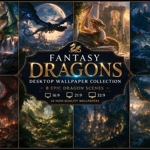 May include: A digital collection of fantasy dragon desktop wallpapers featuring eight epic scenes. The central text reads FANTASY DRAGONS DESKTOP WALLPAPER COLLECTION, 8 EPIC DRAGON SCENES, 16:9, 21:9, 32:9, and 24 HIGH-QUALITY WALLPAPERS.