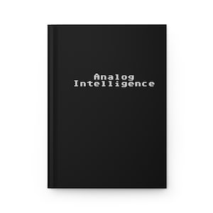 AI Analog Intelligence Hardcover Journal
