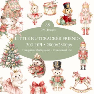 May include: A digital collection of 38 PNG images titled LITTLE NUTCRACKER FRIENDS, featuring watercolor illustrations of a gingerbread house, a rabbit ballerina, a drum, a dog, nutcrackers, a Christmas tree, a hedgehog, a cat, and a bear.
