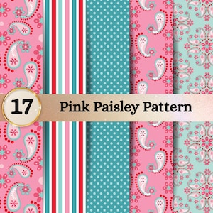 May include: A digital collection of five vertical panels featuring repeating patterns. Designs include pink paisley with teal flowers, red and teal stripes, teal with white polka dots, and a teal paisley floral motif. Text reads 17 Pink Paisley Pattern.
