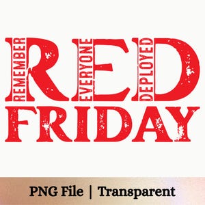 Puede incluir: Un diseño gráfico que presenta el texto rojo en negrita RED FRIDAY con una textura desgastada. Las letras R, E y D contienen el texto vertical REMEMBER, EVERYONE y DEPLOYED respectivamente. El diseño se presenta como un archivo digital.