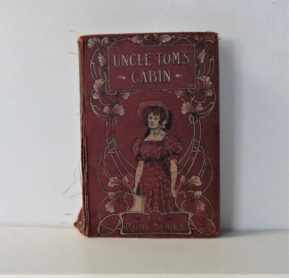 Antique Copy Of Uncle Tom S Cabin The Ruby Series Etsy