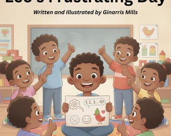 La giornata di frustrazione di Leo. Libro illustrato: Gestione della rabbia per bambini dai 3 ai 7 anni.