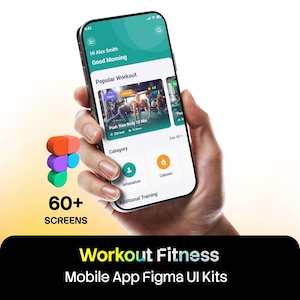 May include: A smartphone displaying a fitness mobile application interface with a teal header, workout cards, and category icons. The screen shows text including Hi Alex Smith, Good Morning, Popular Workout, Push Your Body 10 Min, Information, and Calories. The text 60+ SCREENS, Workout Fitness, and Mobile App Figma UI Kits appear below.