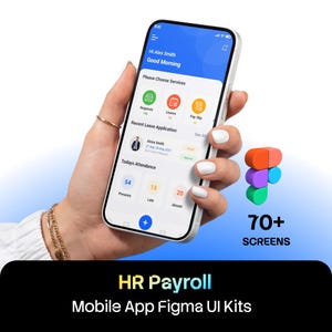 May include: A smartphone displaying an HR payroll mobile app interface with a blue header, white background, and colorful icons for requests, leaves, and pay slips. The screen shows attendance data and the text HR Payroll Mobile App Figma UI Kits.