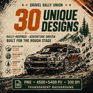 Può includere: Un grafico digitale che mostra un'auto da rally che guida nel fango con il testo Gravel Rally Union 30 Unique Designs. L'immagine include icone per la cultura del rally, fuoristrada, design audace e le specifiche del file in formato PNG.
