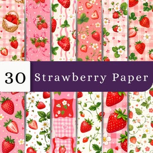 May include: A collection of 30 digital paper sheets featuring various strawberry patterns, including whole and sliced strawberries, green leaves, white blossoms, pink ribbons, and checkered backgrounds with the text 30 Strawberry Paper.