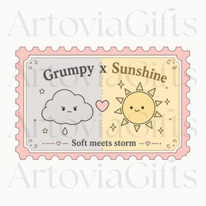 May include: A rectangular sticker with a pink scalloped border featuring a split design. The left side is gray with a grumpy cloud and a raindrop. The right side is yellow with a smiling sun. Text reads Grumpy x Sunshine and Soft meets storm.