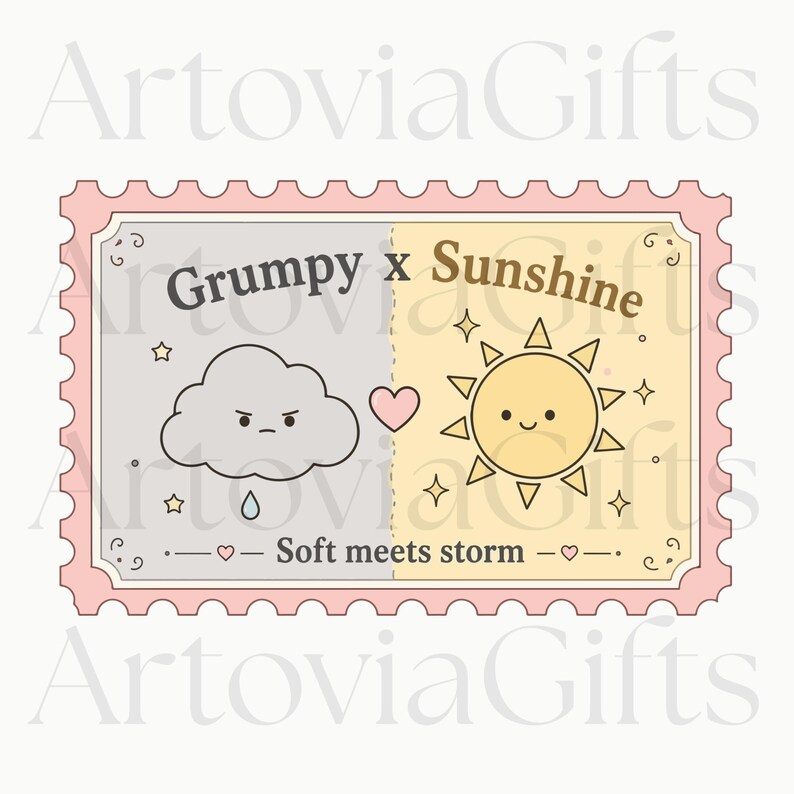 May include: A rectangular sticker with a pink scalloped border featuring a split design. The left side is gray with a grumpy cloud and a raindrop. The right side is yellow with a smiling sun. Text reads Grumpy x Sunshine and Soft meets storm.