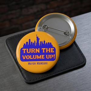 Turn the Volume Up Zohran Mamdani Pin Button Zohran Mamdani for New York NYC Pin Political Pin Activist pin Campaign Slogan Political Button