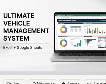 May include: A laptop and smartphone displaying a Vehicle Management System dashboard with charts and data tables. Text reads: ULTIMATE VEHICLE MANAGEMENT SYSTEM, Excel + Google Sheets, Fuel Tracker, Maintenance Log, Expense Tracker, Executive Dashboard, Instant Download.