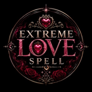 May include: A circular graphic design on a black background featuring the text EXTREME LOVE SPELL in metallic gold and pink glitter lettering. The design includes a central red heart, two red roses at the bottom, and ornate gold filigree accents.